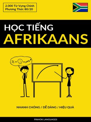 cover image of Học Tiếng Afrikaans--Nhanh Chóng / Dễ Dàng / Hiệu Quả
